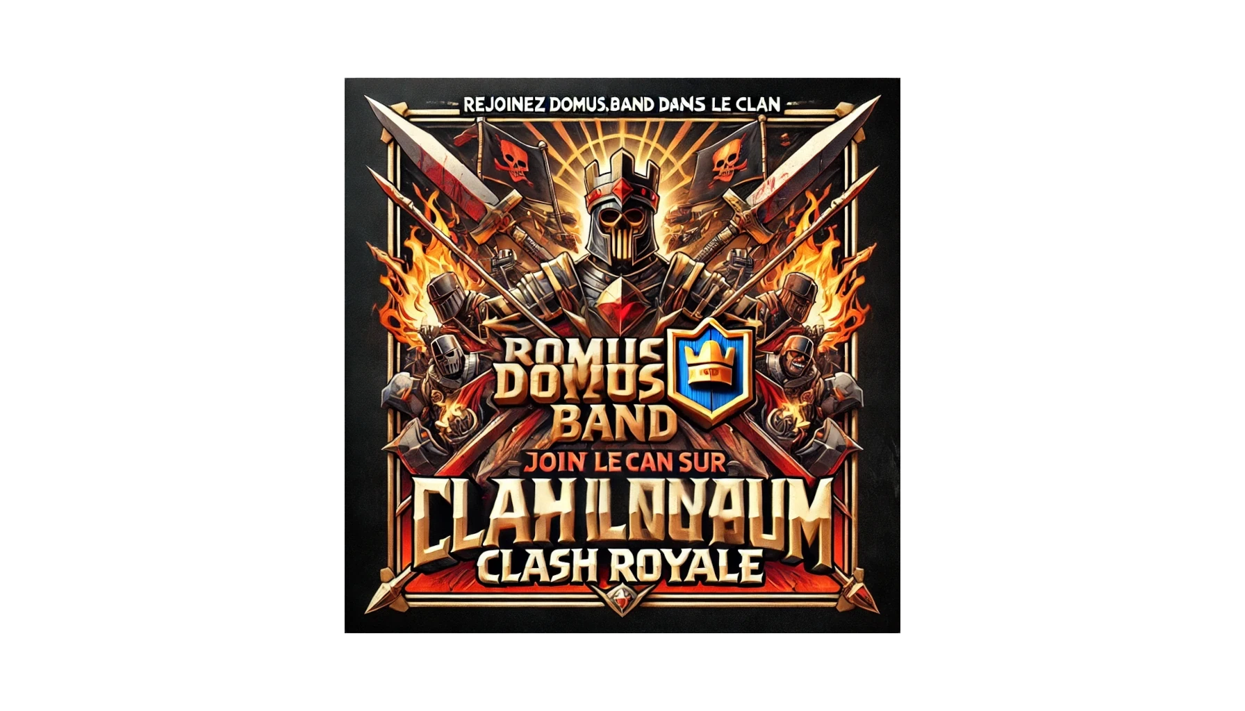 Rejoignez DOMUS.band heavy metal dans le clan Cavillonum sur Clash Royale